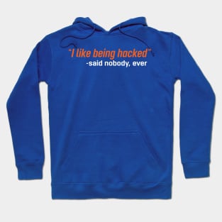 I like being hacked (Dark) Hoodie